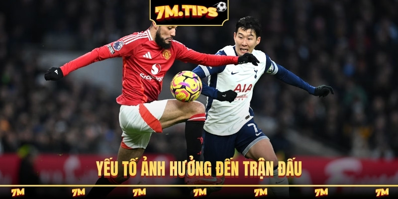 Yếu tố ảnh hưởng đến trận đấu